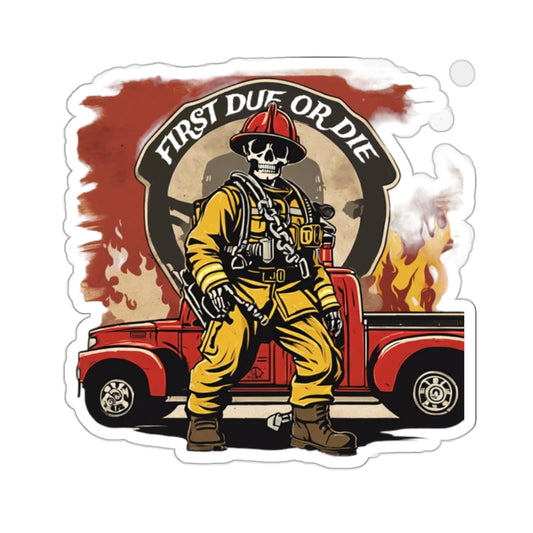 FIRST DUE OR DIE STICKER